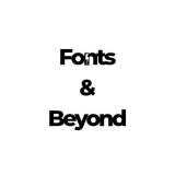 Fonts & Beyond