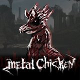 Metal Chicken
