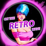 МУЗЫКА / MUSIC | ONTHERETROWAVE
